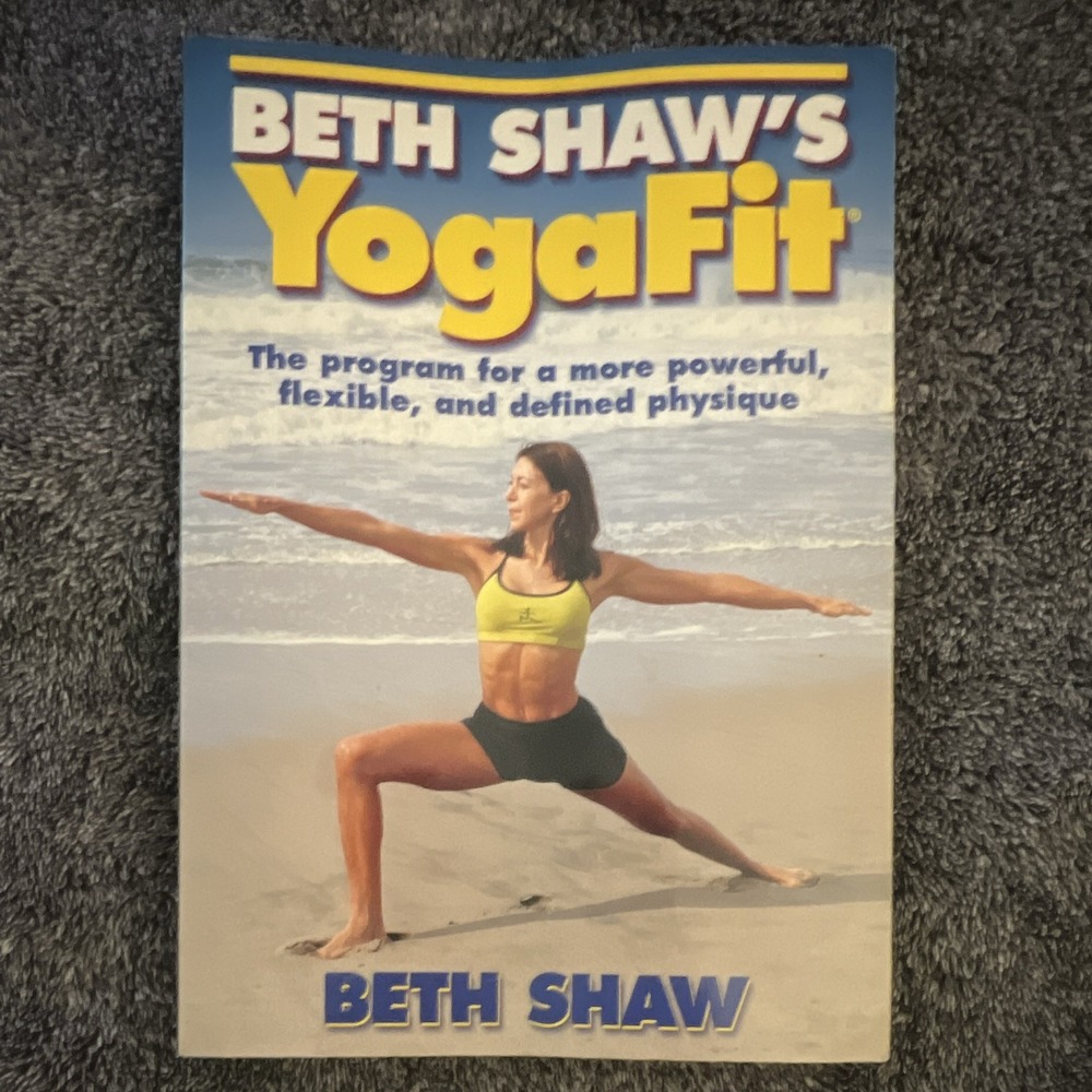 Beth Shaw's YogaFit – Yoga Fitness Book & Practice Guide